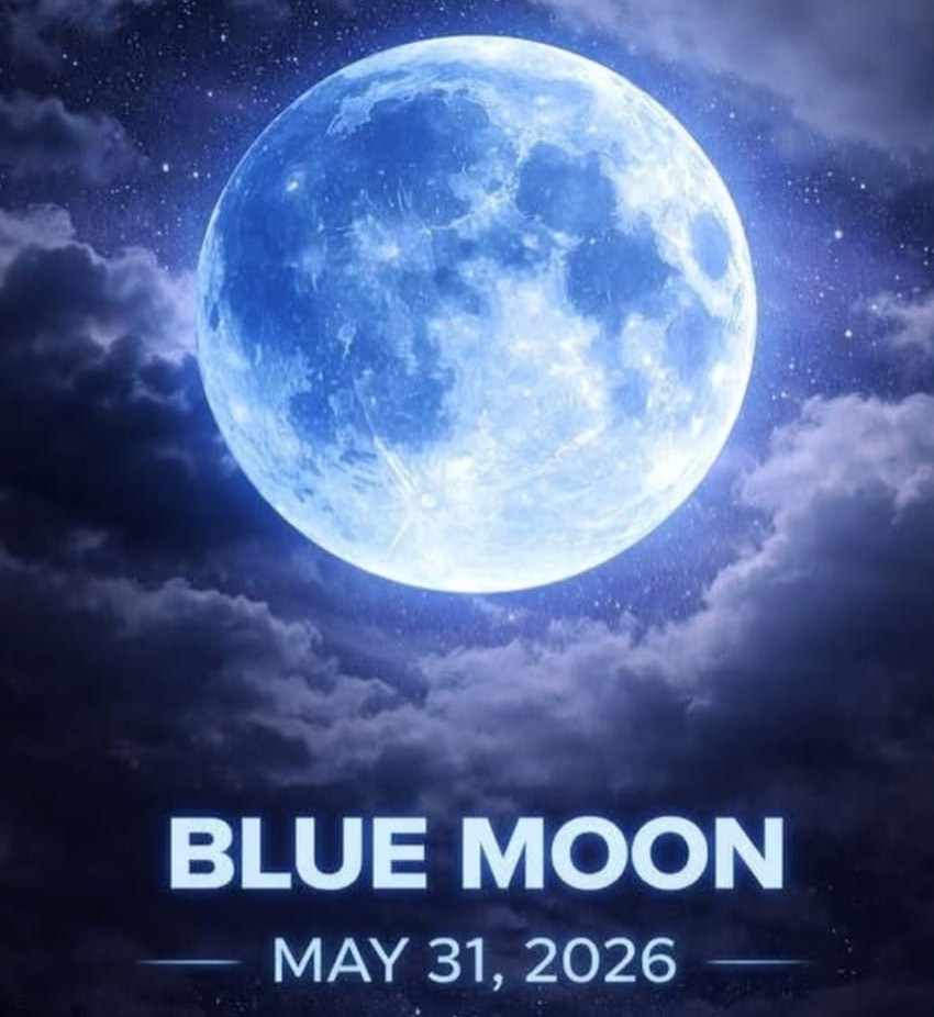 The Real Once in a Blue Moon - 31 May 2026